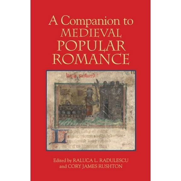 A Companion to Medieval Popular Romance, (Paperback)