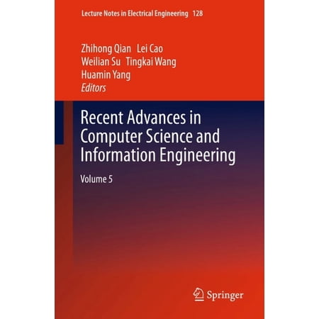 Lecture Notes in Electrical Engineering Recent Advances in Computer Science and Information Engineering: Volume 5 Book 128 (Paperback)