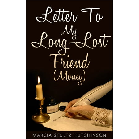 Letter To My Long-Lost Friend (Money) - eBook