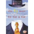 thumbnail image 1 of Pre-Owned The 85 Ways to Tie a Tie : The Science and Aesthetics of Tie Knots (Paperback) 1841155683 9781841155685, 1 of 1