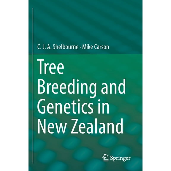 Tree Breeding and Genetics in New Zealand, (Paperback)