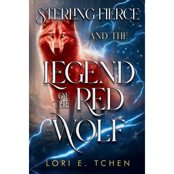 Sterling Fierce and The Legend of the Red Wolf, (Paperback)