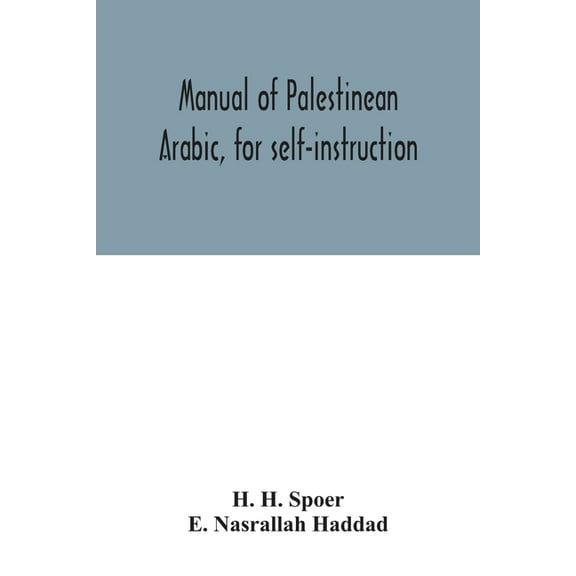 Manual of Palestinean Arabic, for self-instruction (Paperback)