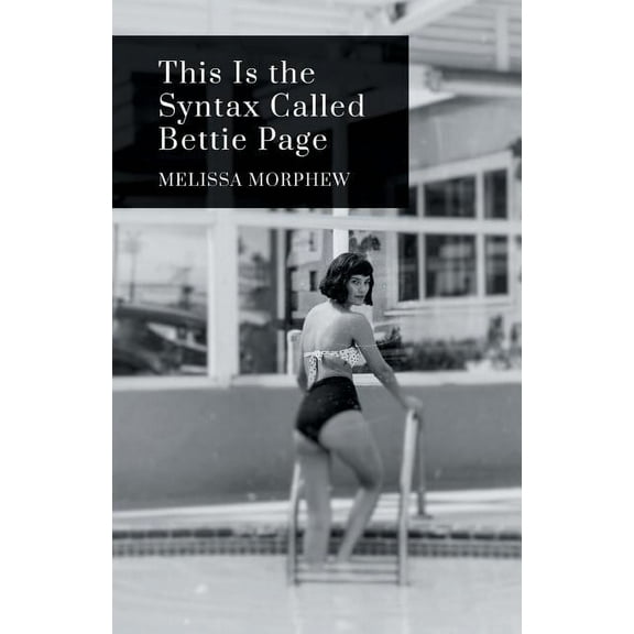 This Is the Syntax Called Bettie Page (Paperback)