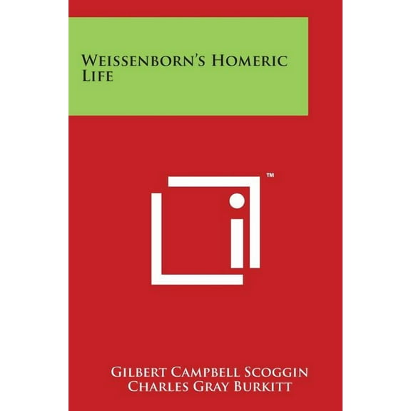 Weissenborn's Homeric Life, (Paperback)