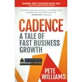 thumbnail image 1 of Pre-Owned Cadence: A Tale of Fast Business Growth (Paperback) 1600379702 9781600379703, 1 of 2