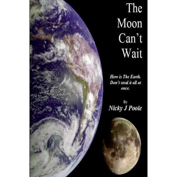 The Moon Can't Wait, (Paperback)