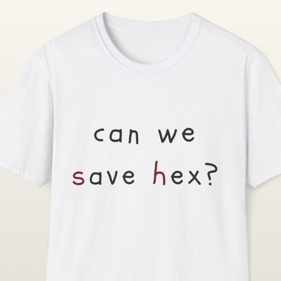 Can We Save Hex T-Shirt | Typographycoding Size S-5XL