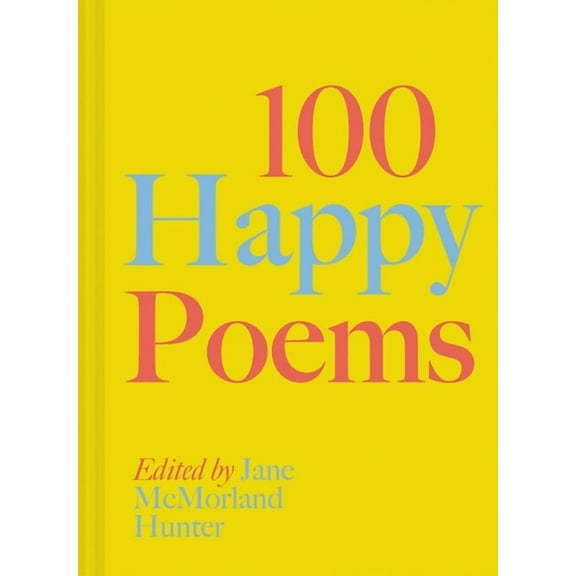 100 Happy Poems, (Hardcover)