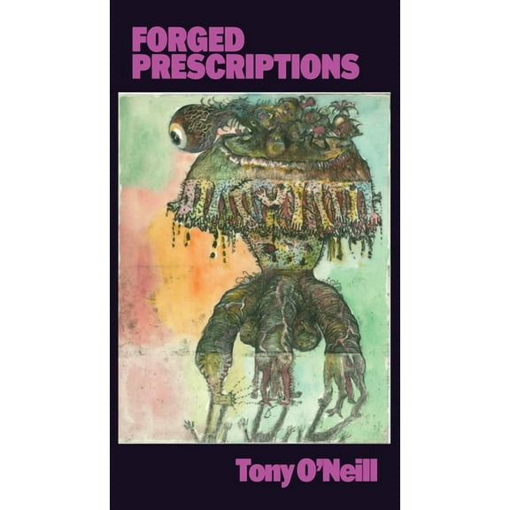 Forged Prescriptions, (Paperback)
