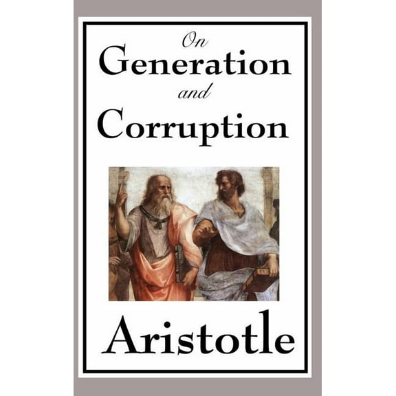 On Generation and Corruption (Hardcover)