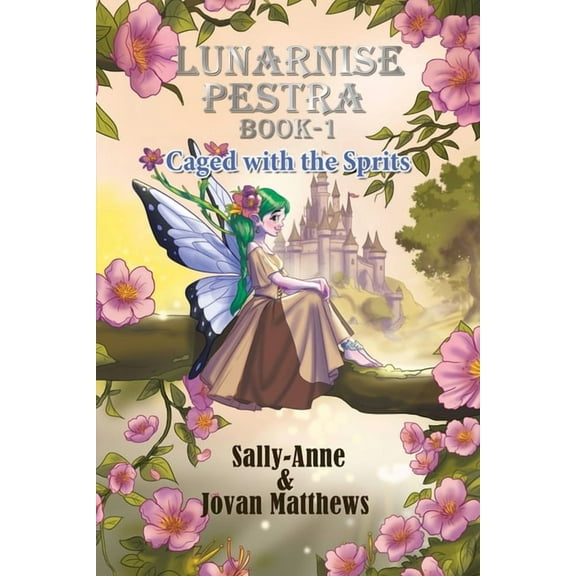 Lunarnise Pestra Lunarnise Pestra: Caged With The Sprits, Book 1, (Paperback)