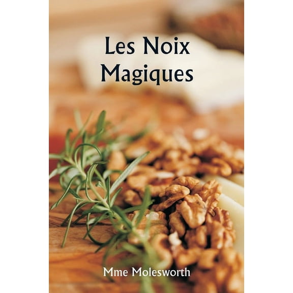 Les noix magiques, (Paperback)