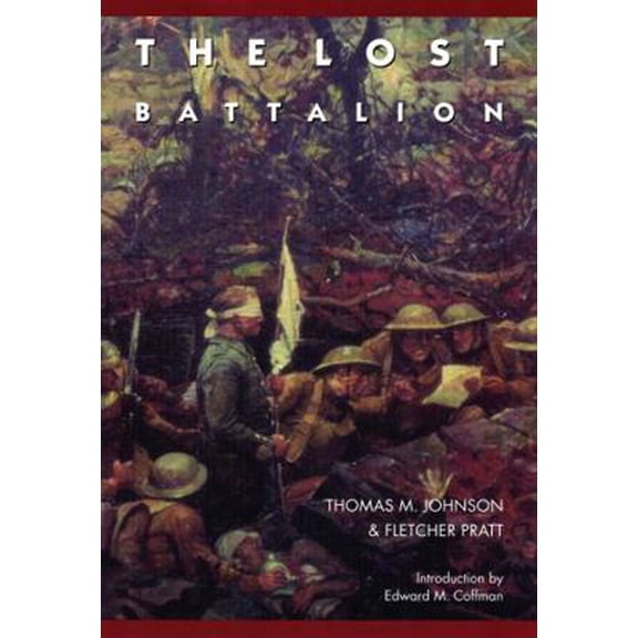 Pre-Owned The Lost Battalion (Paperback) 0803276133 9780803276130