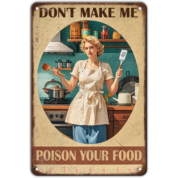 Funny Retro Metal Tin Sign Wall Decor, Don’t Make Me Poison Your Food, Restaurant Bar Man Cave, 12 x 8 Inch
