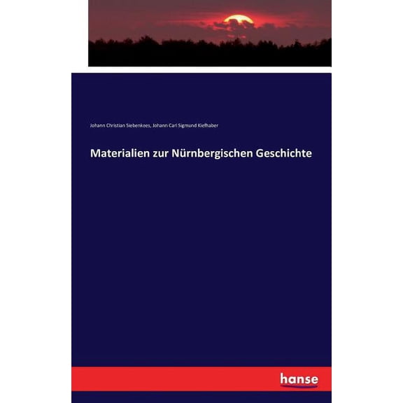 Materialien zur Nürnbergischen Geschichte, (Paperback)