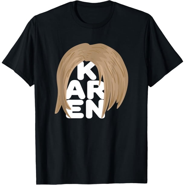 Funny Karen - Camiseta de estilo meme