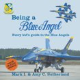 thumbnail image 2 of Being a Blue Angel: Every Kid's Guide to the Blue Angels, 2nd Edition, 2 of 5