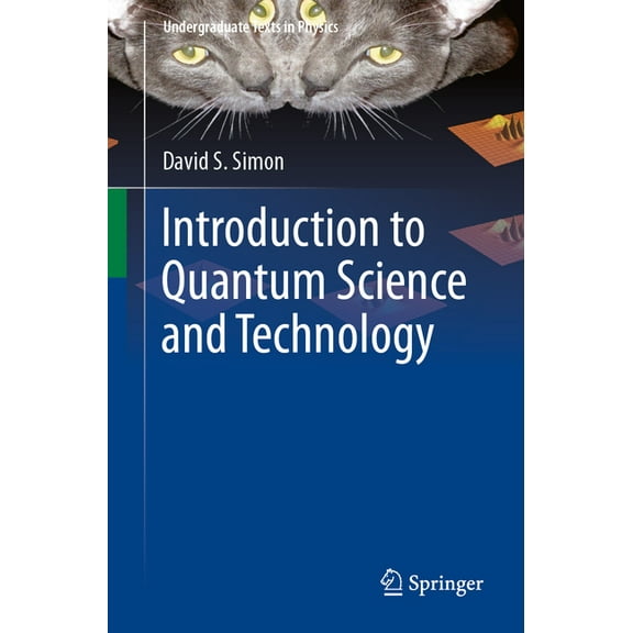 Undergraduate Texts in Physics Introduction to Quantum Science and Technology, (Paperback)