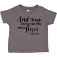 thumbnail image 3 of Inktastic Though She Be but Little She is Fierce Quote Shakespeare Girls Toddler T-Shirt, 3 of 5