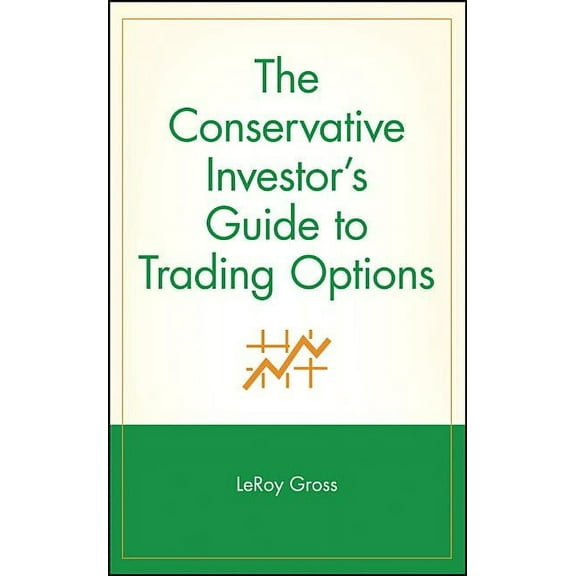 Marketplace Book The Conservative Investor's Guide to Trading Options, Book 65, (Hardcover)