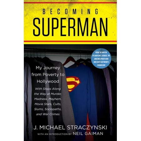Becoming Superman : My Journey from Poverty to Hollywood (Hardcover)