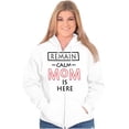 thumbnail image 3 of Remain Calm Mom is Here Mothers Day Zip Hoodie Sweatshirt Women Brisco Brands S, 3 of 6