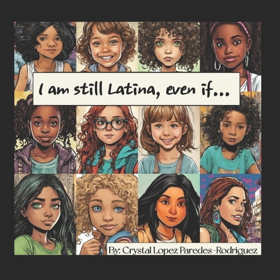 I am still Latina, even if..., (Paperback)