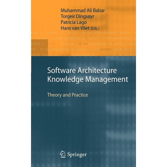 Software Architecture Knowledge Management: Theory and Practice, (Hardcover)