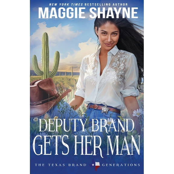 The Texas Brand: Generations Deputy Brand Gets Her Man, Book 3, (Paperback)