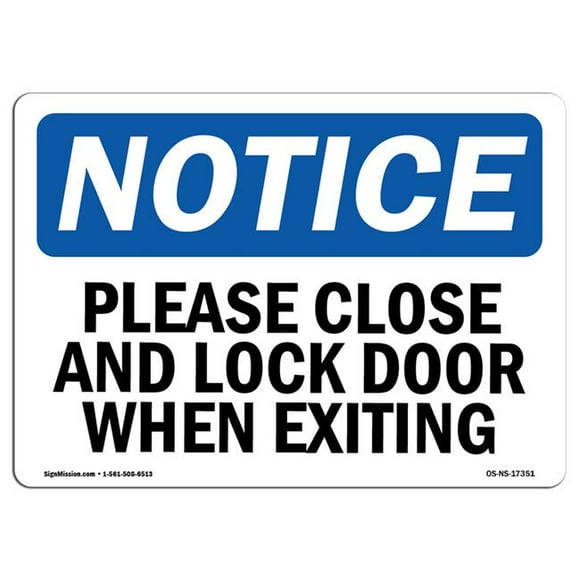 SignMission OS-NS-D-710-L-17351 OSHA Notice Sign - Please Close & Lock Door When Exiting Sign