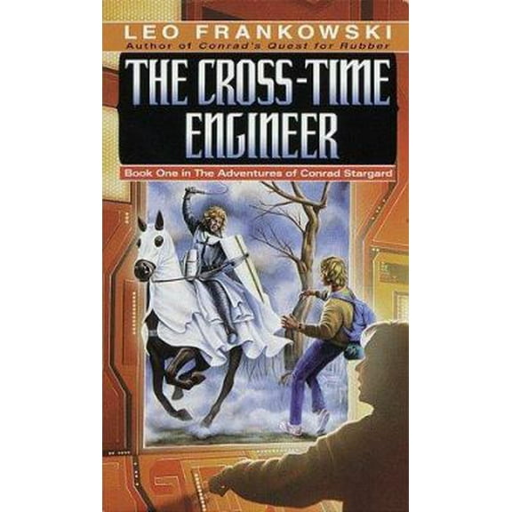 Pre-Owned The Cross-Time Engineer (Adventures of Conrad Stargard, Book 1) (Unknown) 0345327624 9780345327628