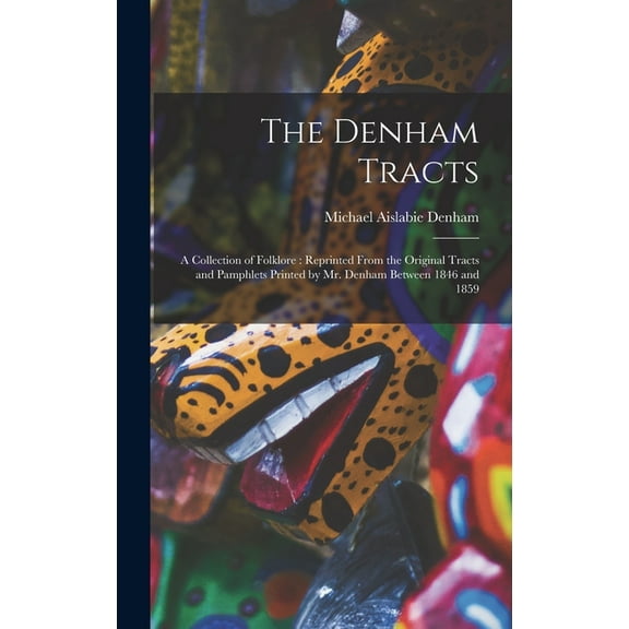 The Denham Tracts (Hardcover)