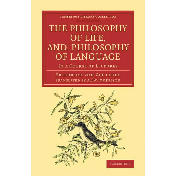 Cambridge Library Collection - Philosoph The Philosophy of Life, and, Philosophy of Language, (Paperback)