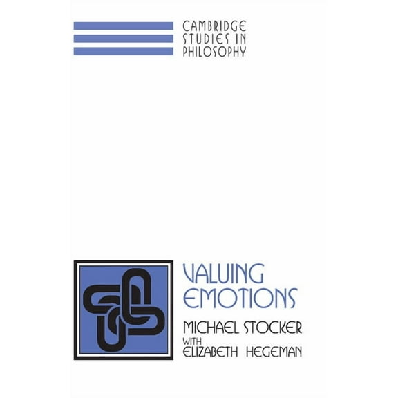 Cambridge Studies in Philosophy Valuing Emotions, (Paperback)