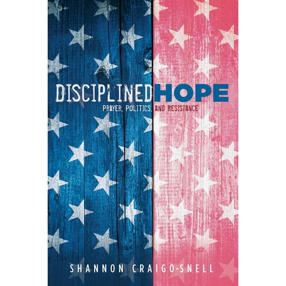 Disciplined Hope (Hardcover)