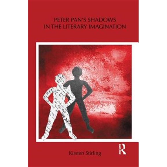 Pre-Owned Children's Literature and Culture Peter Pan's Shadows in the Literary Imagination, (Paperback)
