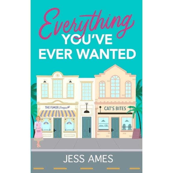 Everything You've Ever Wanted, (Paperback)