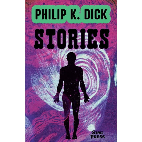 Short Stories by Philip K. Dick, (Paperback)