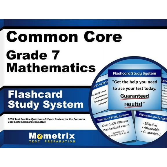 Common Core Grade 7 Mathematics Flashcard Study System : Ccss Test Practice Questions & Exam Review for the Common Core State Standards Initiative (Cards)