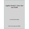 Pre-Owned Legally Armed 2: Carry Gun Law Guide (Paperback) 0794843433 9780794843434