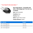 thumbnail image 2 of Rear Engine Mount - Compatible with 2013 - 2016 Dodge Dart 1.4L 2.0L 2.4L 4-Cylinder 2014 2015, 2 of 2