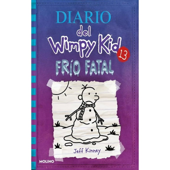 Frío Fatal / The Meltdown -- Jeff Kinney