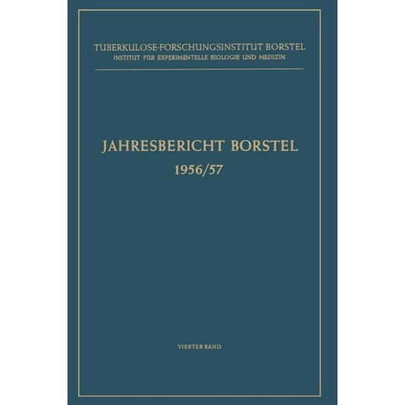 Jahresbericht Des Tuberkulose-Forschungs Jahresbericht Borstel: 1956/57, Book 1956, (Paperback)
