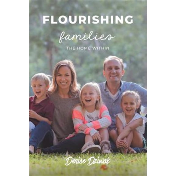 Pre-Owned Flourishing Families : The Home Within