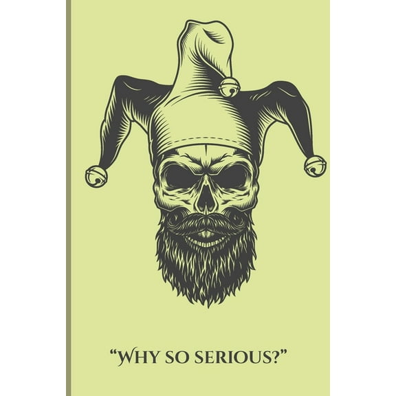 "Why so serious?" (Paperback)