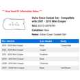 thumbnail image 2 of Valve Cover Gasket Set - Compatible with 2007 - 2015 Mini Cooper 2008 2009 2010 2011 2012 2013 2014, 2 of 2