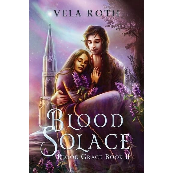 Blood Grace Blood Solace: A Fantasy Romance, Book 2, (Paperback)