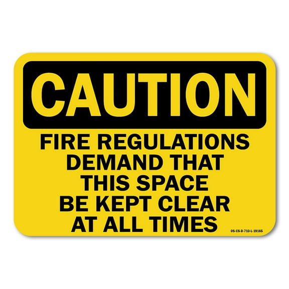 OSHA Caution Sign - Fire Regulations Demand That This Space Be Kept Clear At All Times | Plastic Sign | Protect Your Business, Work Site |  Made in the USA