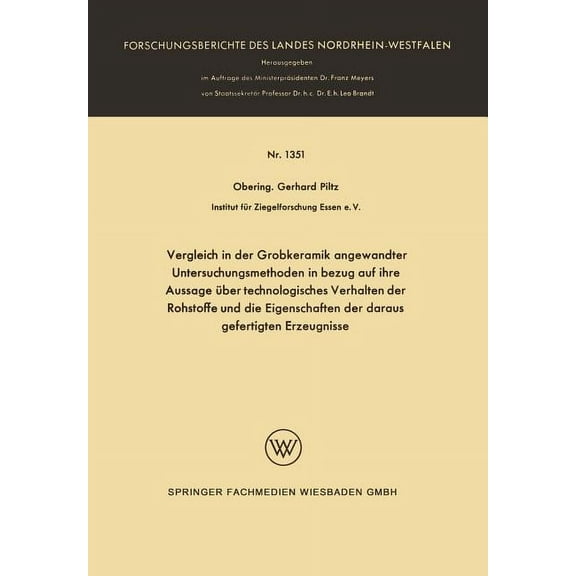 Vergleich in Der Grobkeramik Angewandter Untersuchungsmethoden in Bezug Auf Ihre Aussage Ãber Technologisches Verhalten , (Paperback)